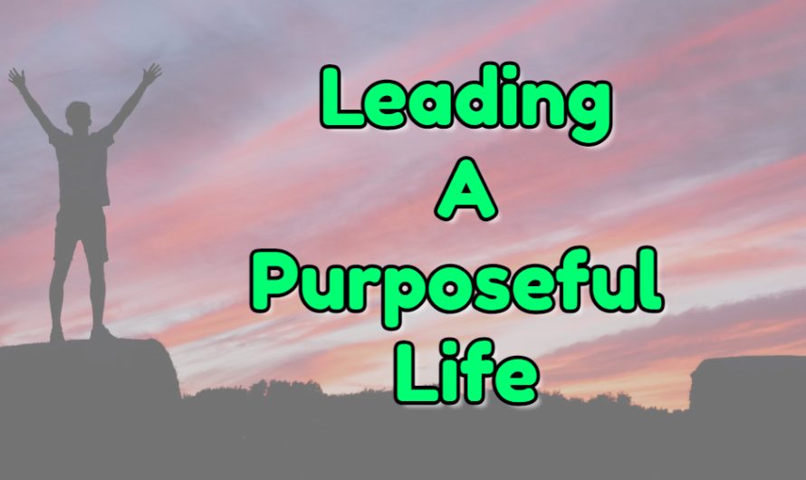 Leading A Purposeful Life